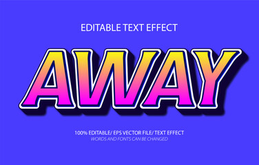 Fototapeta premium Away editable text effect, 3D editable text template.