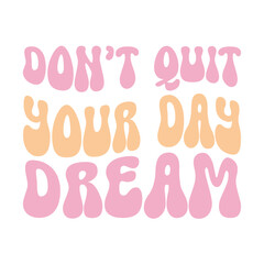 Retro Inspirational Saying SVG Design