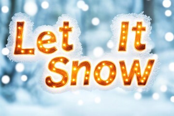 Warm glow of golden fairy lights illuminates Let It Snow amidst frosted winter scenery
