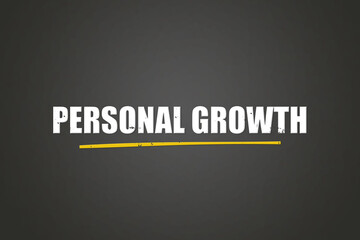 Personal Growth. A blackboard with white text. Illustration with grunge text style.