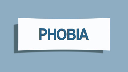Phobia. A card isolated on blue background.