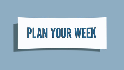 Plan Your Week.. A card isolated on blue background.