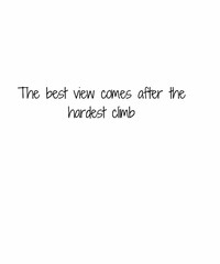 the best view comes 