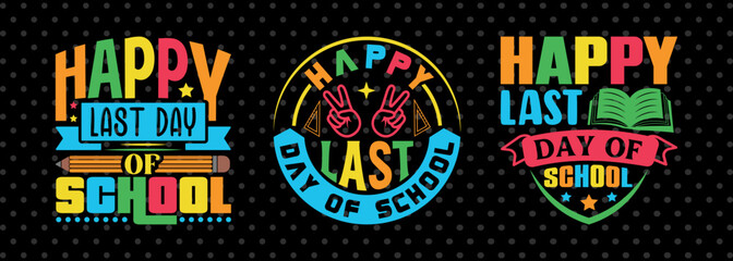 Happy Last Day Of School SVG Hello School Kids Welcome To School Back To School Quote Design