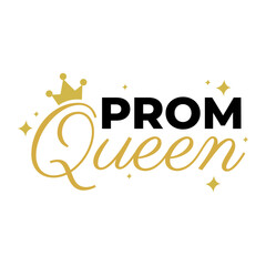 Prom queen girls events celebration word lettering typography design vector © BrightLightArts