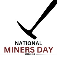 National Miners Day. December 06