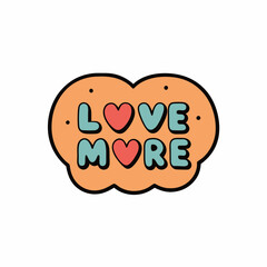 sticker design of love more