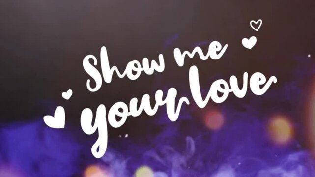 Show me your love Text animation cartoon doodle hand drawing motion graphics clip template with colorful lights animation. HD resolution with hyper realistic 4K black Background.