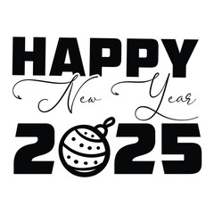 Happy New Year 2025 SVG Design Happy New Year SVG Design
