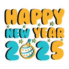 Happy New Year 2025 SVG Design Happy New Year SVG Design
