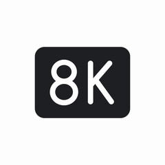 8k video quality icon sign vector