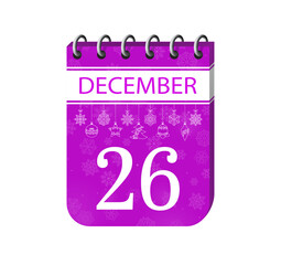 26 december purple christmas holiday calendar page with date, snowflake. 3d one day winter holiday calendar date appointment, event reminder illustration. 