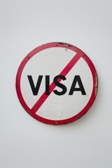 No Visa Circular Signs Representing Immigration Issues