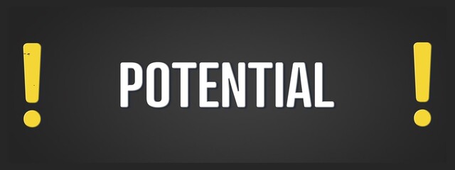 Potential. A blackboard with white text. Illustration with grunge text style.