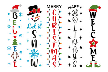 Christmas vertical porch signs. Vector illustration for decoration door, background, posters, and other designs. Winter holiday welcoming greeting. Let it snow, Believe, Happy holidays, Welcome
