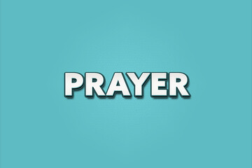 Prayer. A Illustration with white text isolated on light green background.