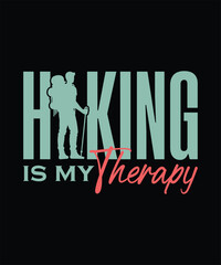 Hiking is My Therapy – Relaxing Outdoor Adventure T-Shirt for Nature Lovers