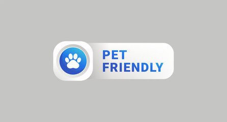 Obraz premium Pet Friendly label or pet friendly design element vector. Best Pet Friendly label vector for product packaging design element. Best Pet Friendly Icon Vector for packaging design element.