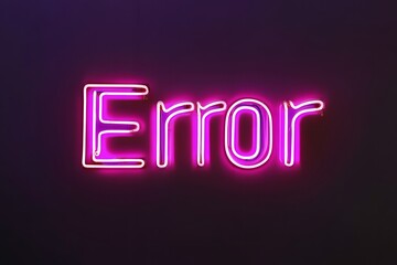 Bright "Error" sign in clean neon style, spacious layout with copy space, black background 