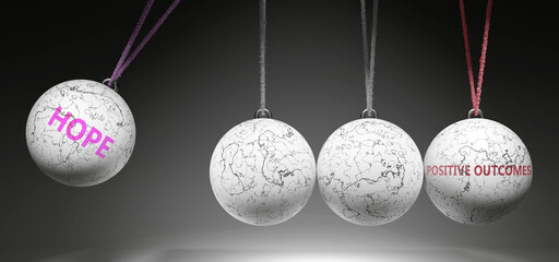 Hope and Positive Outcomes - cause and effect relationship. A Newton cradle metaphor showing how hope results in positive outcomes. It initiates positive outcomes. ,3d illustration