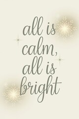 Obraz premium Inspirational quote about calmness and brightness during a peaceful moment