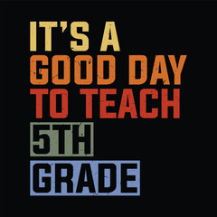 Obraz premium it's a good day to teach 5th grade graphics
