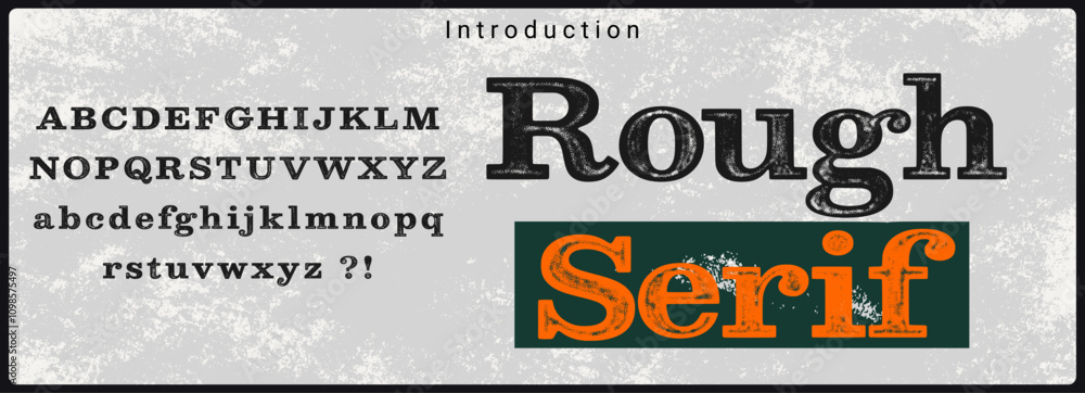 Poster grunge serif typeface. alphabet vector font uppercase and lowercase with texture