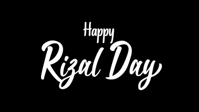 Happy Rizal Day text animation. Ideal for social media posts, greeting cards, event banners, and educational materials.