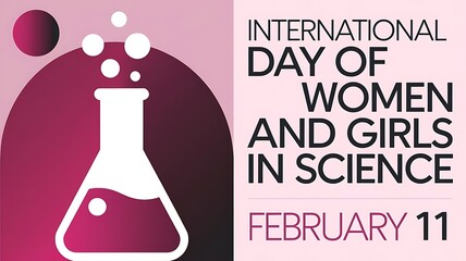 Vibrant Graphic Design for International Day of Women and Girls in Science with Laboratory Flask, Bubbles, and Bold Typography