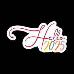 Obraz premium Hello 2025