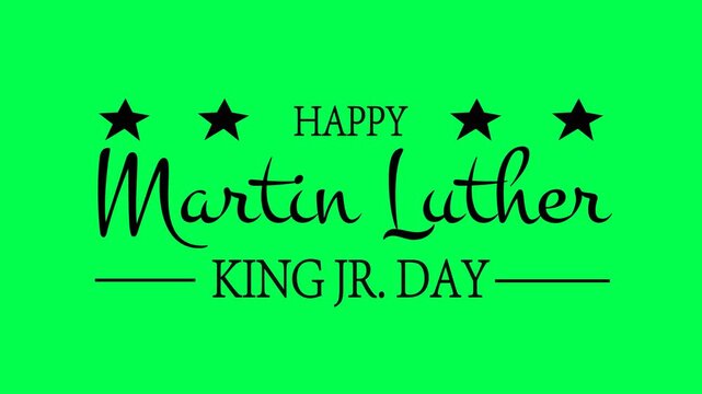 Animation handwritten Happy Martin Luther King Jr Day text and stars in green  background. Suitable for MLK Day social media posts or event promotions.