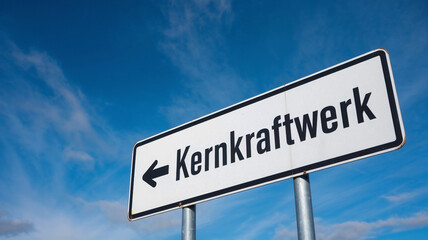 Obraz premium Richtungsschild Richtung Kernkraftwerk
