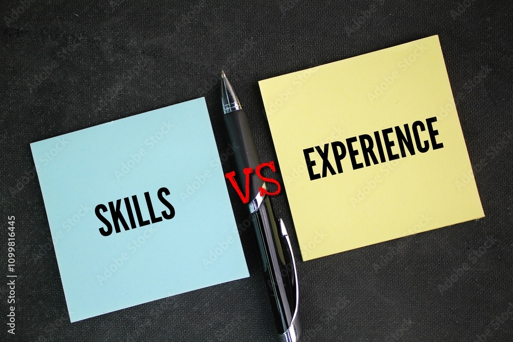 Poster colored pen and paper with the words skills vs experience. skills are the abilities that candidates 