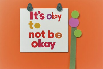 Inspirational message on bulletin board emphasizing emotional well-being for mental health awareness