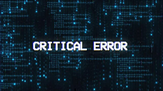 Critical error. digital message, glitched effect, computer hack concept system. Error signal loop, Cyber security code binary background animation