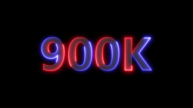 glowing  neon text animation  Celebrating 900K followers .  Social media Celebrating 900k Subscribers Text Animation for Social Media.900.000 Subscribers