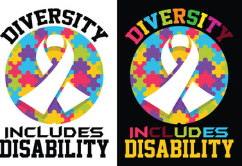 Print Diversity Includes Disability t shirt design