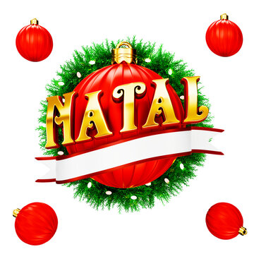 Christmas wreath label with bell and red ribbon isolated on white background. The name Natal means Christmas. 3d render illustration