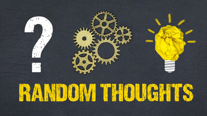 random thoughts	
