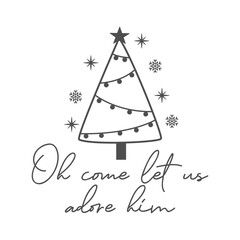 Oh come let us adore him Christmas lettering. Christian faith. Vector holiday illustration. Christmas postcard, christian quote. Season greeting.