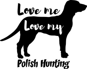  Polish Hunting.svg dog silhouette, dog, dog breeds, logo, vector, love me love my dog, silhouette, i love my dog, animal, illustration, icon, sign, design, black, symbol, pet, love 