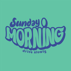 Sunday morning lettering style illustration