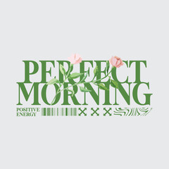 Fototapeta premium perfect morning typography illustration