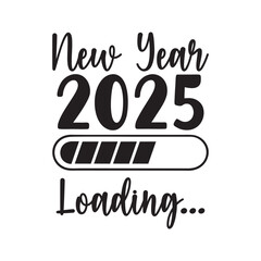 New Year 2025 Loading Typography Design Vector, Happy New Year 2025 Clipart illustration