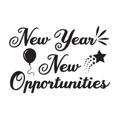 New Year New Opportunities Typography Design Vector, Happy New Year 2025 Clipart illustration