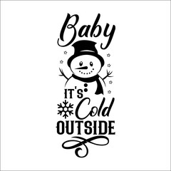 Baby it's cold outside SVG Design