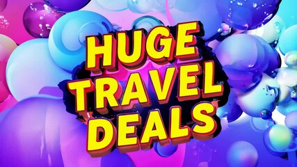 A large sign that says "Huge Travel Deals" with a bunch of colorful balls. The balls are scattered all over the sign - Powered by Adobe