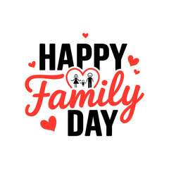 Happy Family Day Typography Design.Family Day Concept. Happy Funny And Colorful Family Day.
