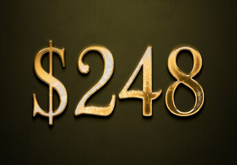 Old gold effect of 248 dollars with 3D glossy style Mockup.