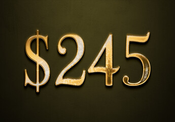 Old gold effect of 245 dollars with 3D glossy style Mockup.